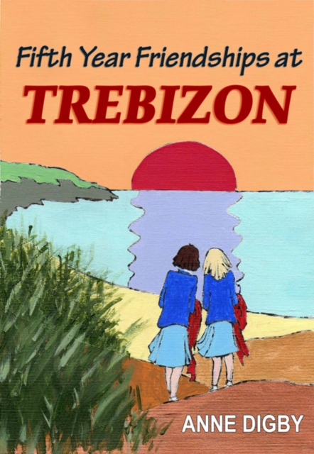 Fifth Year Friendships at Trebizon, EPUB eBook