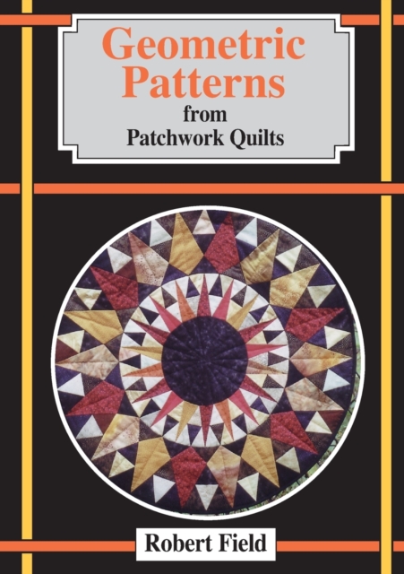 Geometric Patterns from Patchwork Quilts, Paperback / softback Book