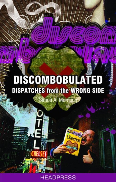 Discombobulated : Dispatches From the Wrong Side, EPUB eBook