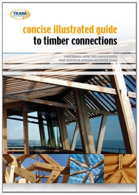 Concise Illustrated Guide to Timber Connections, Paperback / softback Book