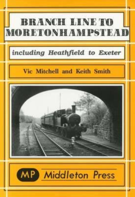 Branch Line to Moretonhampstead, Hardback Book