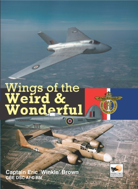 Wings Of The Weird & Wonderful, Hardback Book