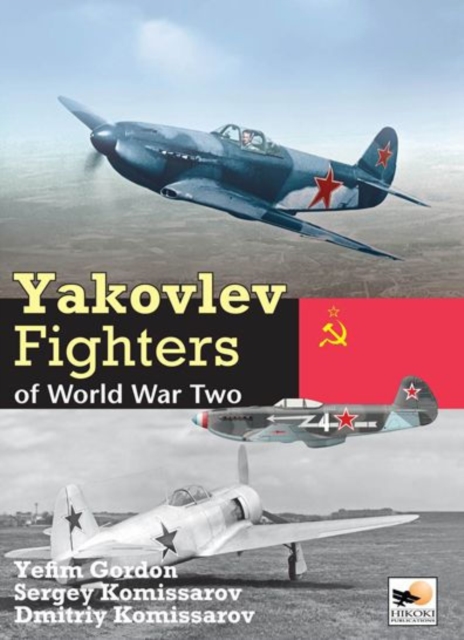 Yakolev Aircraft of World War Two, Hardback Book