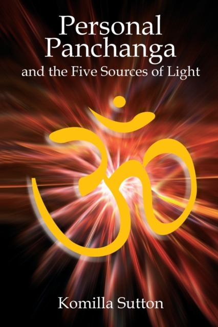 Personal Panchanga : The Five Sources of Light, Paperback / softback Book