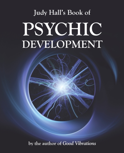 Judy Hall's Book of Psychic Development, Paperback / softback Book