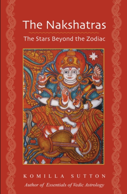 Nakshatras : The Stars Beyond the Zodiac, EPUB eBook