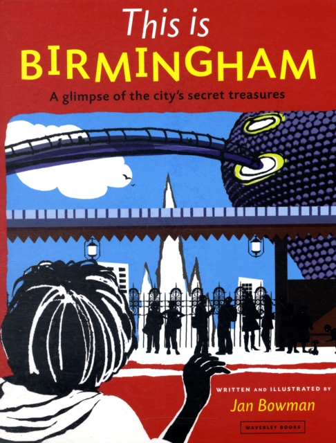 This is Birmingham : A Glimpse of the City's Secret Treasures, Paperback / softback Book