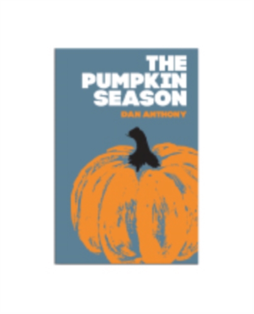 The Pumpkin Season, Hardback Book