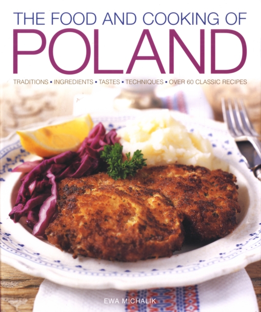 Food and Cooking of Poland, Hardback Book
