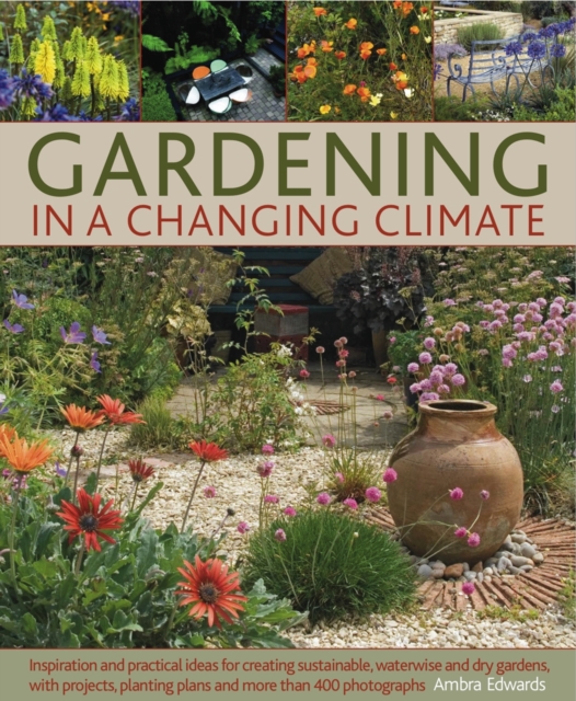 Gardening in a Changing Climate, Hardback Book