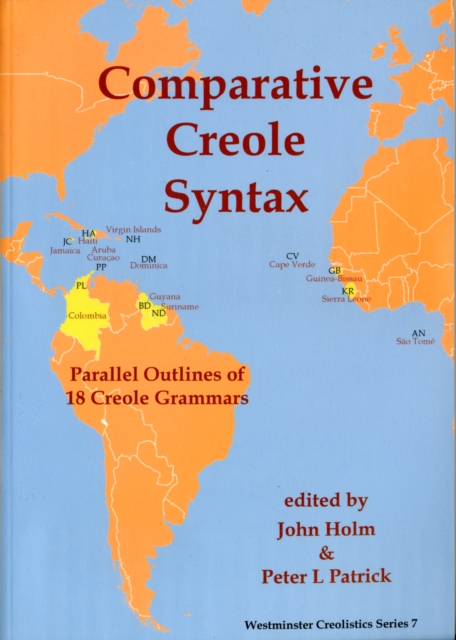 Comparative Creole Syntax : Parallel Outlines of 18 Creole Grammars, Paperback / softback Book
