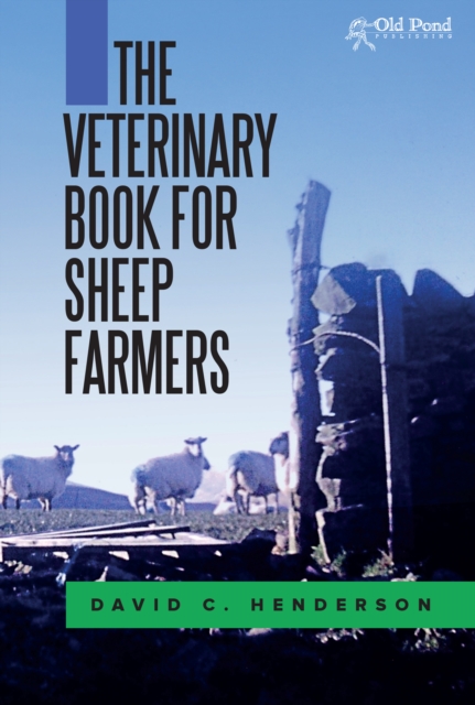The Veterinary Book for Sheep Farmers, Hardback Book