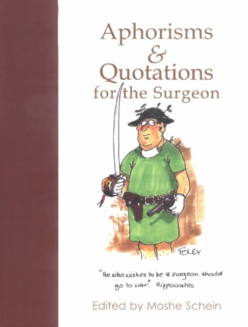 Aphorisms & Quotations for the Surgeon, Hardback Book