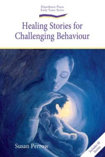 Healing Stories for Challenging Behaviour, Paperback / softback Book
