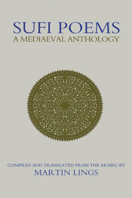 Sufi Poems : A Mediaeval Anthology, Paperback / softback Book