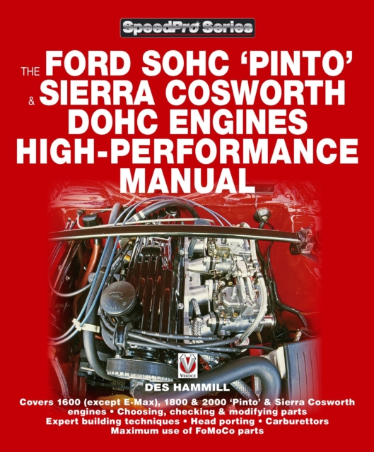 How to Power Tune Ford SOHC 'Pinto' and Sierra Cosworth DOHC Engines : For Road and Track, Paperback / softback Book