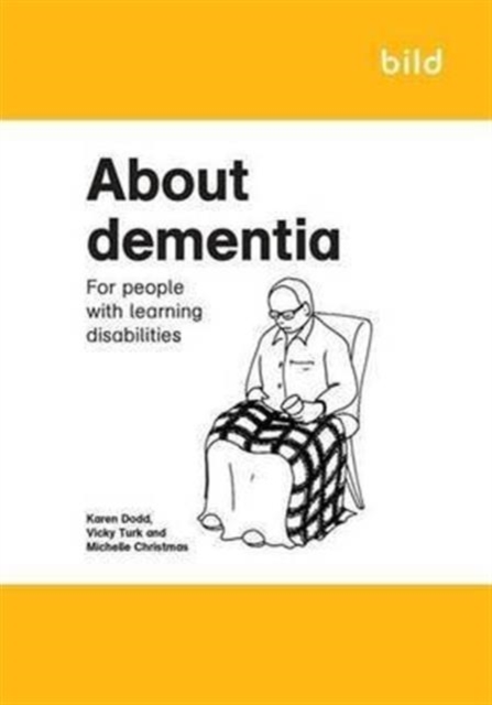 About Dementia : For People with Learning Disabilities, Paperback / softback Book
