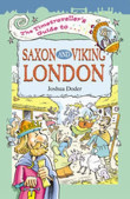The Timetravellers Guide to Saxon London, Paperback / softback Book