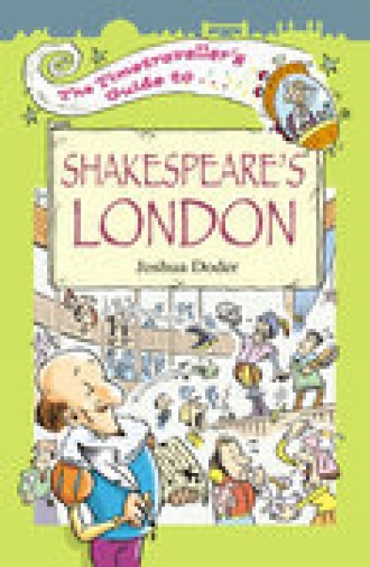 The Timetraveller's Guide to Shakespeare's London, Paperback / softback Book