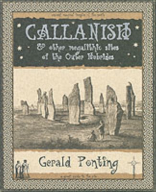 Callanish and Other Megalithic Sites of the Outer Hebrides : And Other Megalithic Sites of the Outer Hebrides, Paperback / softback Book