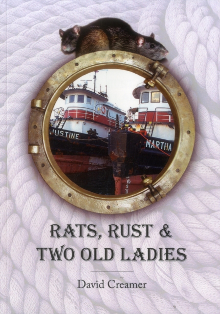 Rats, Rust and Two Old Ladies, Paperback / softback Book