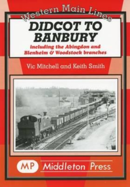 Didcot to Banbury, Hardback Book