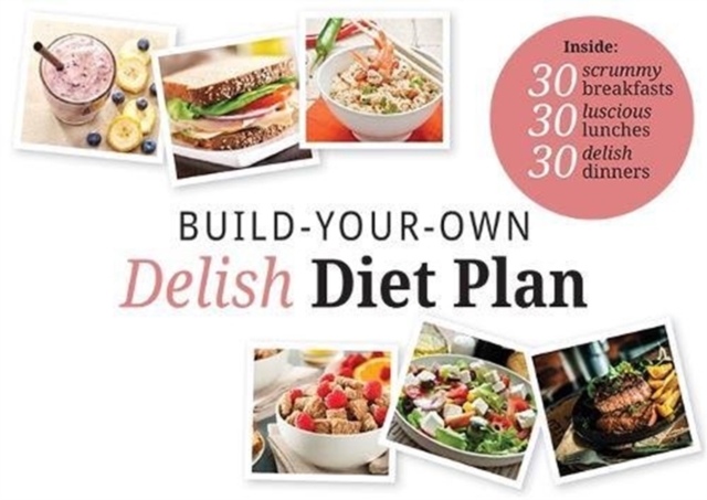 Build Your Own Delish Diet Plan, Paperback / softback Book