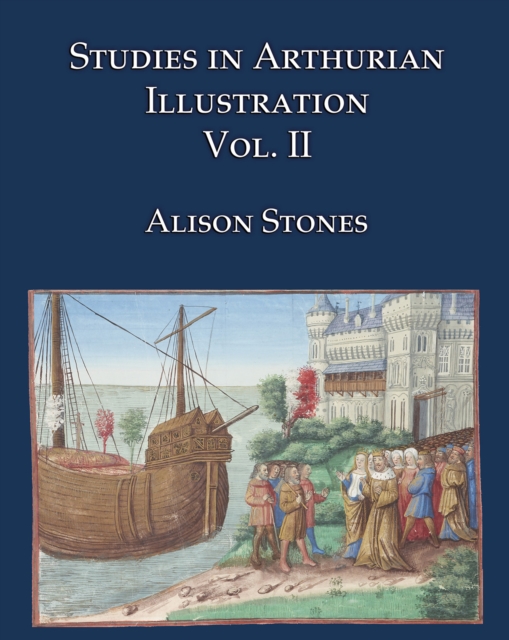 Studies in Arthurian Illustration Volume 2, Hardback Book