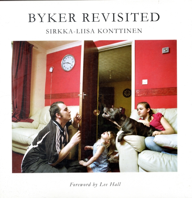 Byker Revisited : Portrait of a Community, Hardback Book