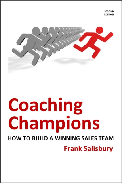 Coaching Champions : How to Build a Winning Sales Team, PDF eBook