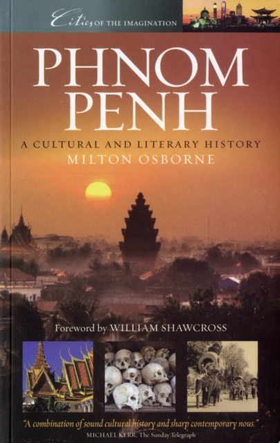 Phnom Penh : A Cultural and Literary History, Paperback / softback Book