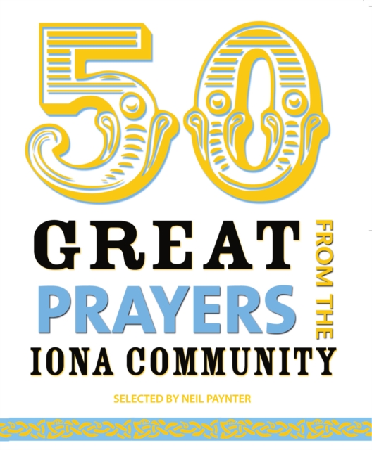 50 Great Prayers from the Iona Community, EPUB eBook