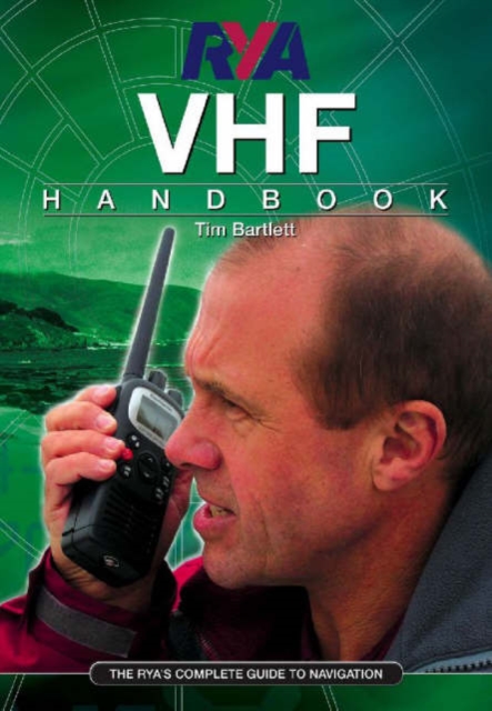 RYA VHF Handbook : The RYA'S Complete Guide to SRC, Paperback / softback Book
