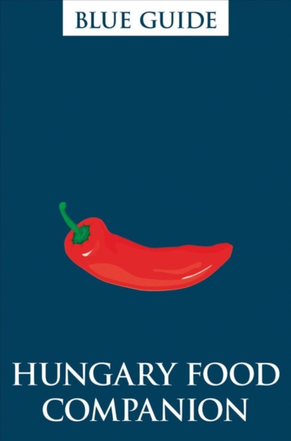 Hungary Food Companion, Paperback / softback Book