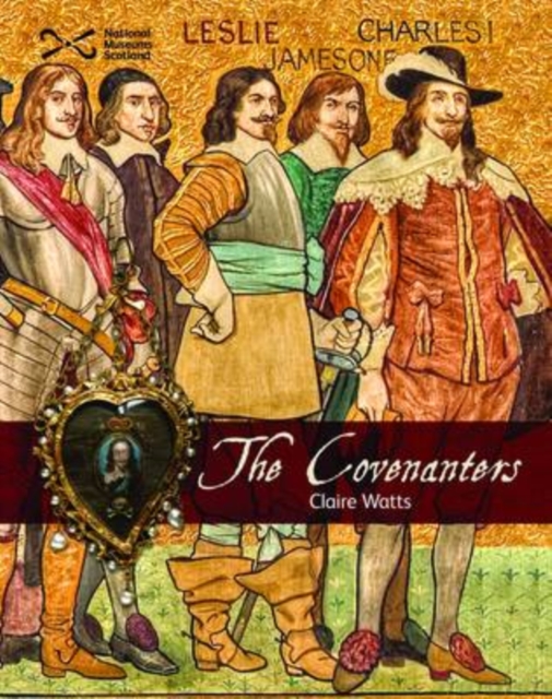 The Covenanters, Paperback / softback Book