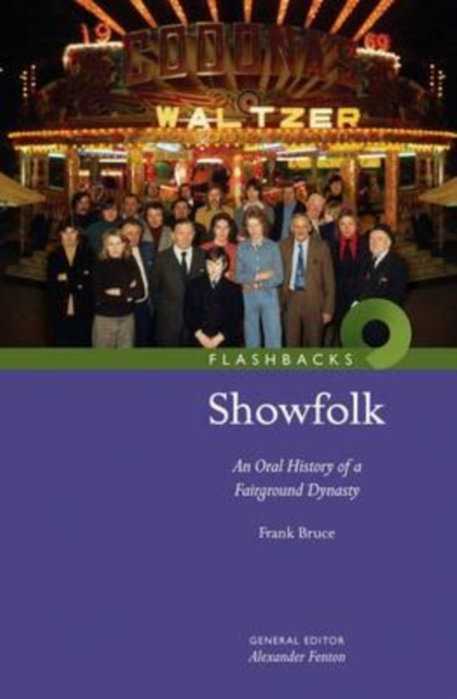 Showfolk : An Oral History of a Fairground Dynasty, Paperback / softback Book