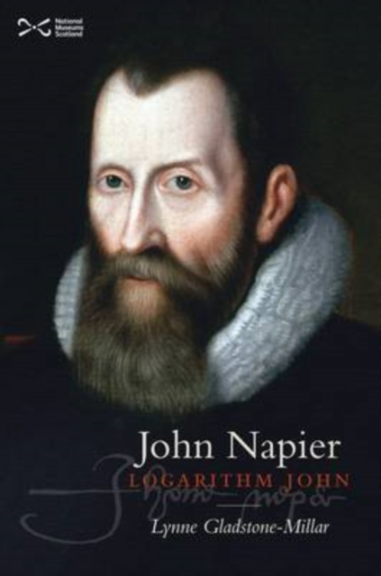 John Napier : Logarithm John, Paperback / softback Book