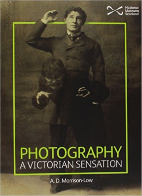 Photography : A Victorian Sensation, Paperback / softback Book