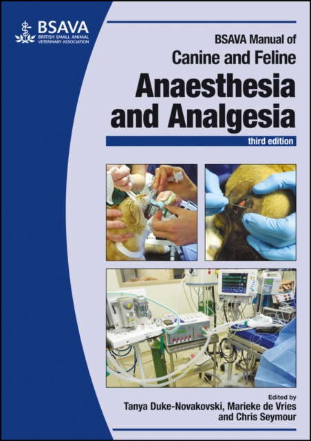 BSAVA Manual of Canine and Feline Anaesthesia and Analgesia, Paperback / softback Book