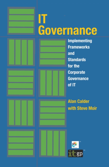 IT Governance: Implementing Frameworks and Standards for the Corporate Governance of IT, EPUB eBook
