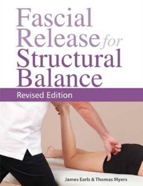 Fascial Release for Structural Balance, Paperback / softback Book