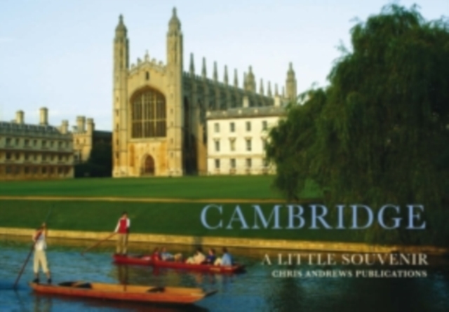 Cambridge : A Little Souvenir, Hardback Book
