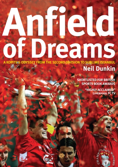 Anfield of Dreams : A Kopite's Odyssey, Paperback / softback Book