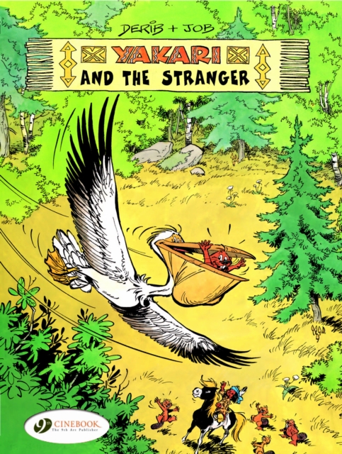 Yakari 5 - Yakari and the Stranger, Paperback / softback Book