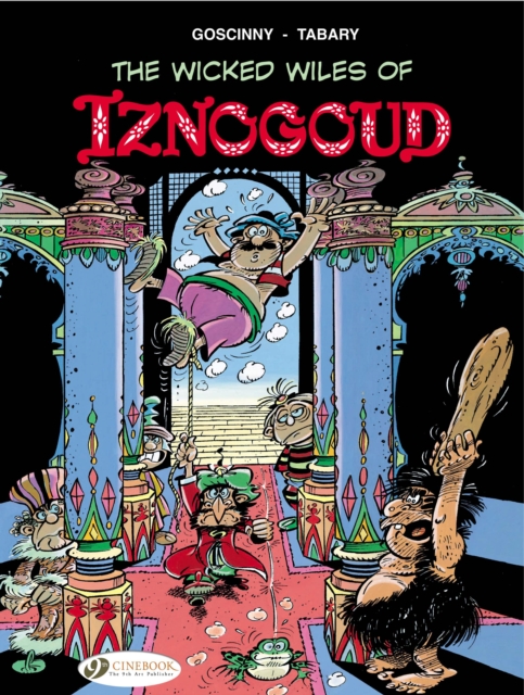 Iznogoud 1 - The Wicked Wiles of Iznogoud!, Paperback / softback Book