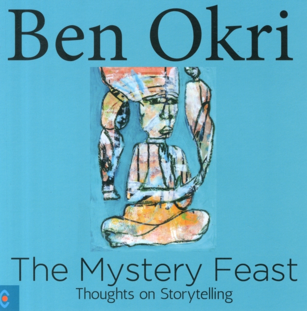 The Mystery Feast : Thoughts on Storytelling, Paperback / softback Book
