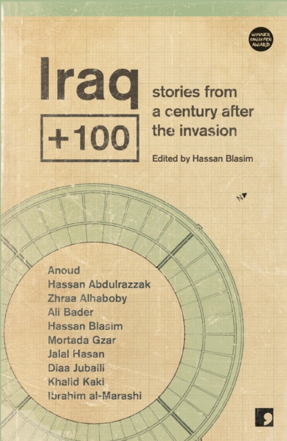 Iraq+100 : Stories from a Century After the Invasion, Paperback / softback Book