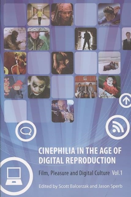 Cinephilia in the Age of Digital Reproduction - Film, Pleasure, and Digital Culture, Volume 1, Paperback / softback Book
