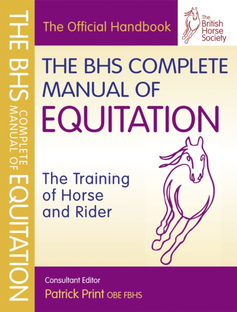 BHS Complete Manual of Equitation, Paperback / softback Book