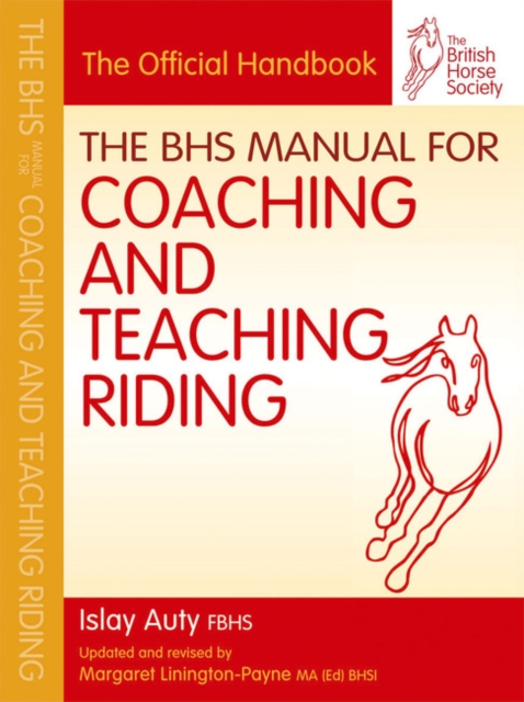 BHS Manual for Coaching and Teaching Riding, Paperback / softback Book